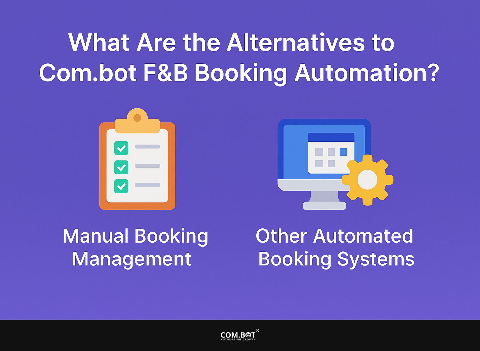 What Are the Alternatives to Com.bot F&B Booking Automation?