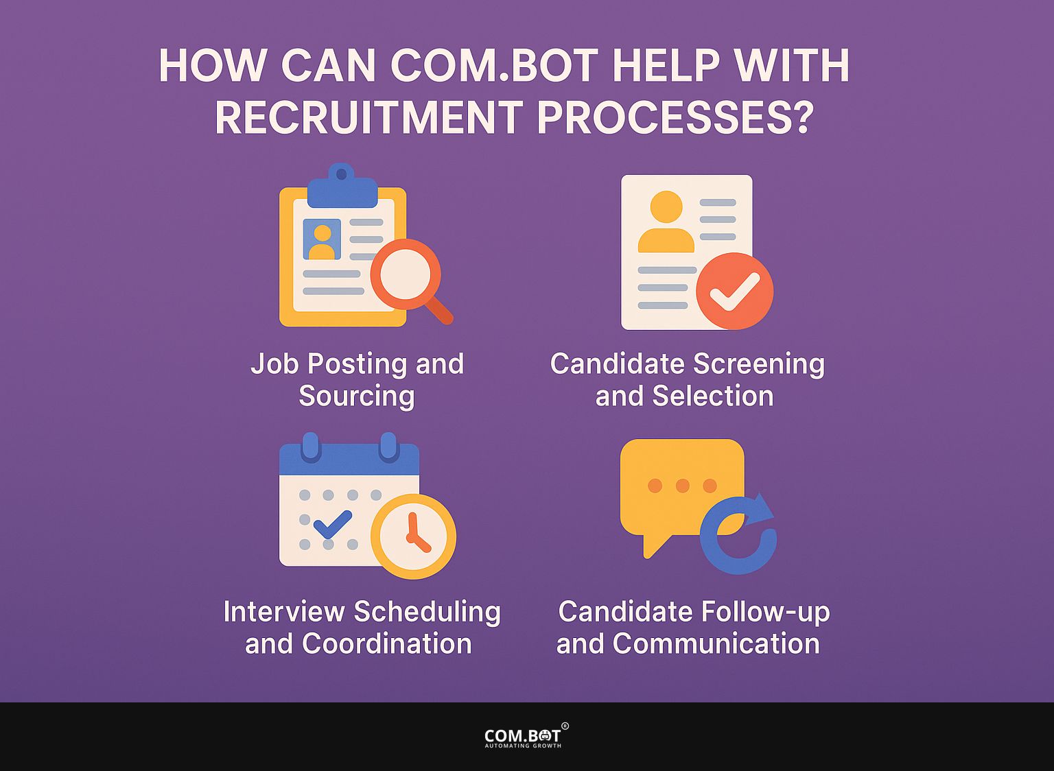How Can Com.bot Help with Recruitment Processes?