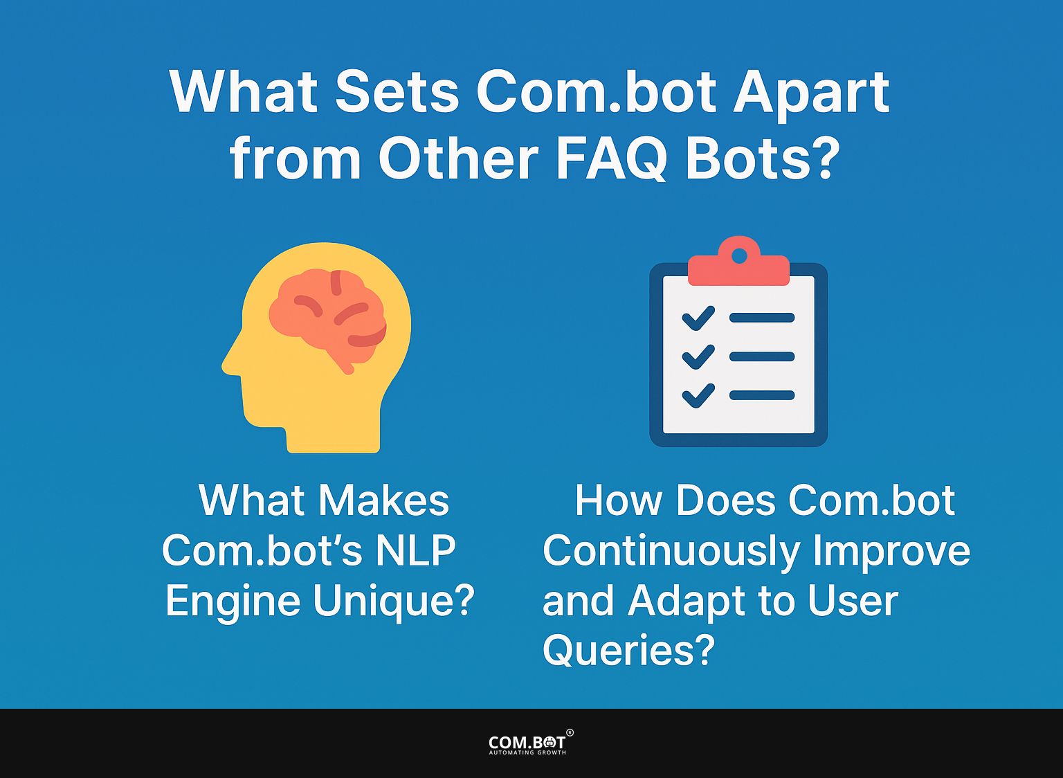 What Sets Com.bot Apart from Other FAQ Bots?