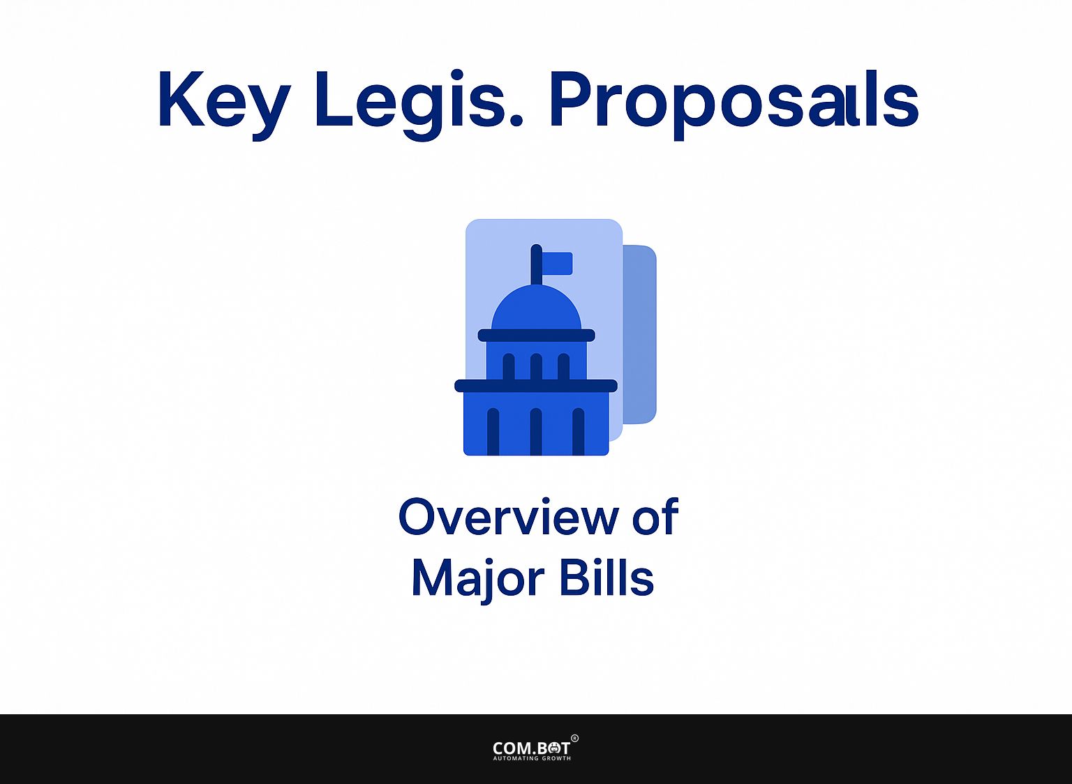 Key Legislative Proposals