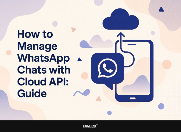 How to Manage WhatsApp Chats with Cloud API: Guide