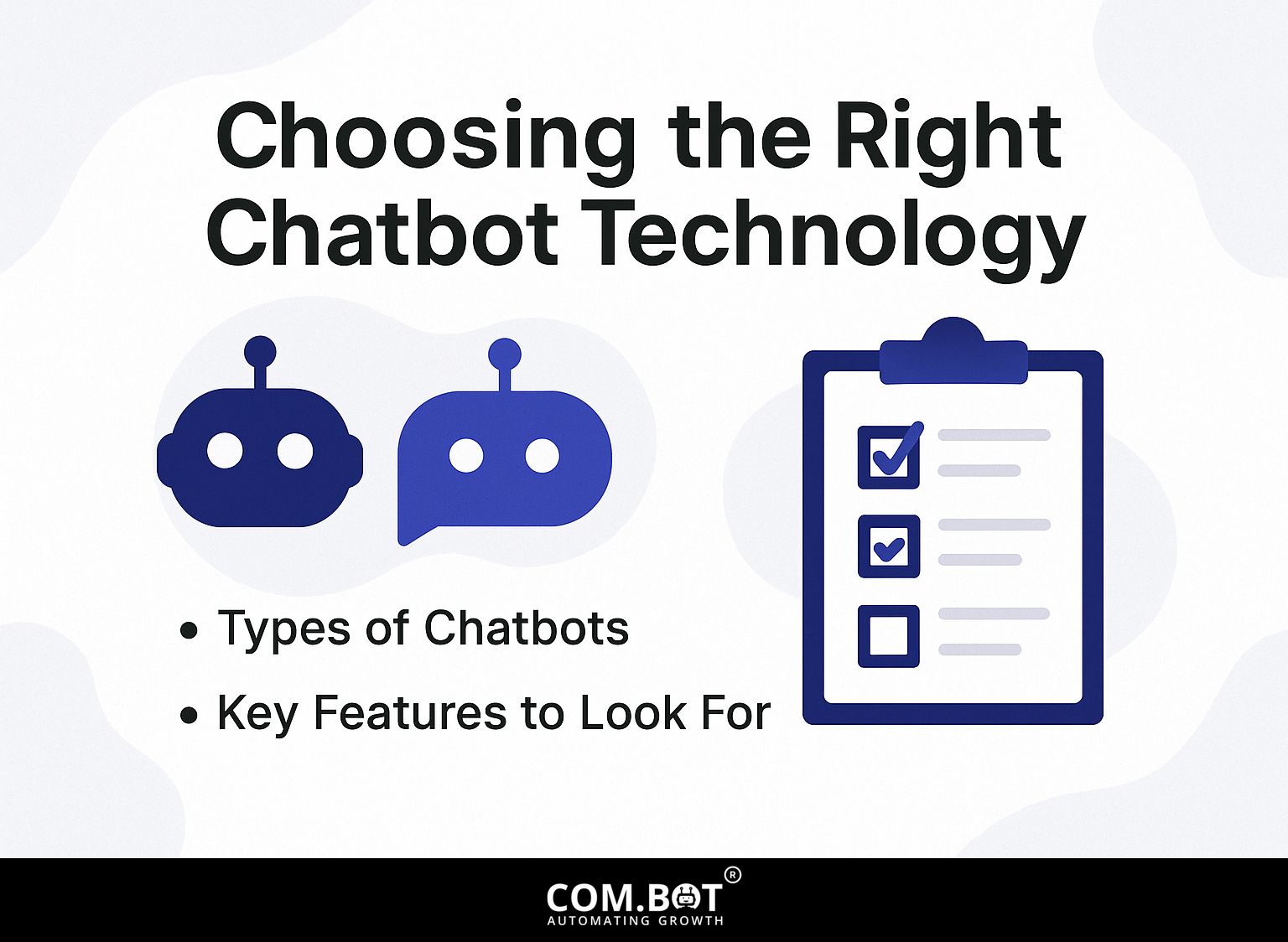 Choosing the Right Chatbot Technology