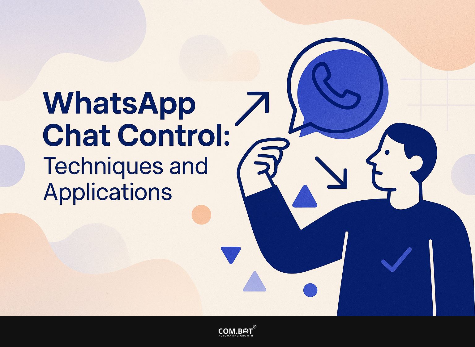 WhatsApp Chat Control: Techniques and Applications