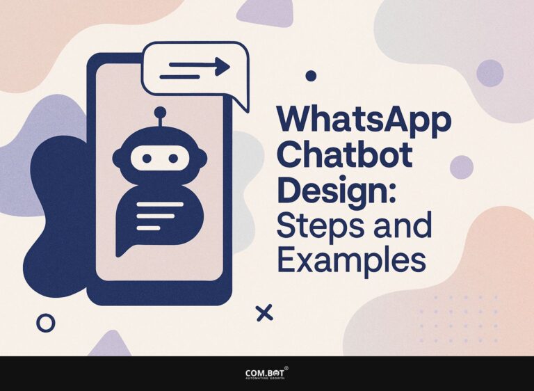 WhatsApp Chatbot Design: Steps and Examples
