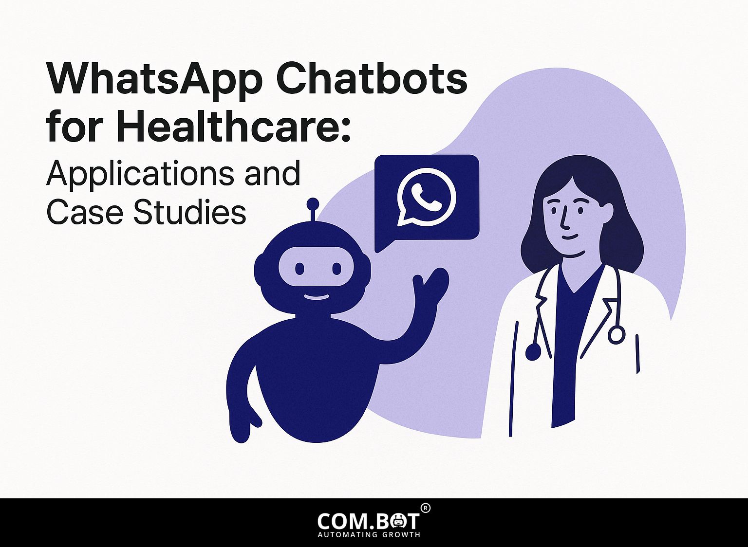 WhatsApp Chatbots for Healthcare: Applications and Case Studies
