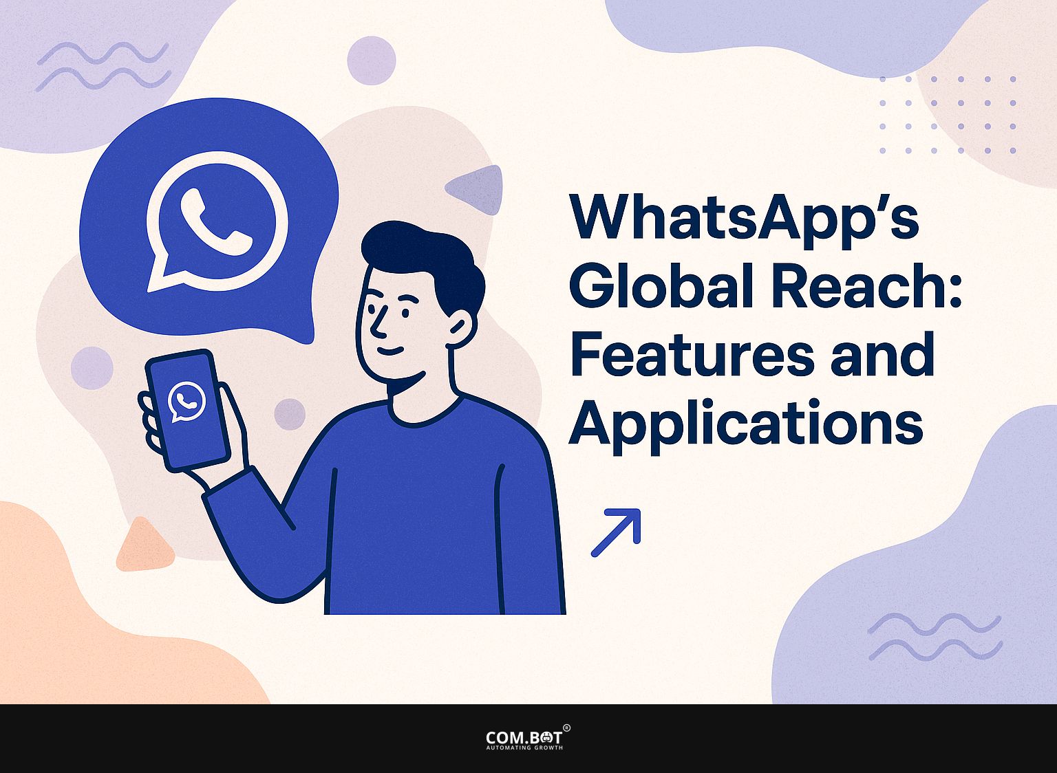 WhatsApp's Global Reach: Features and Applications