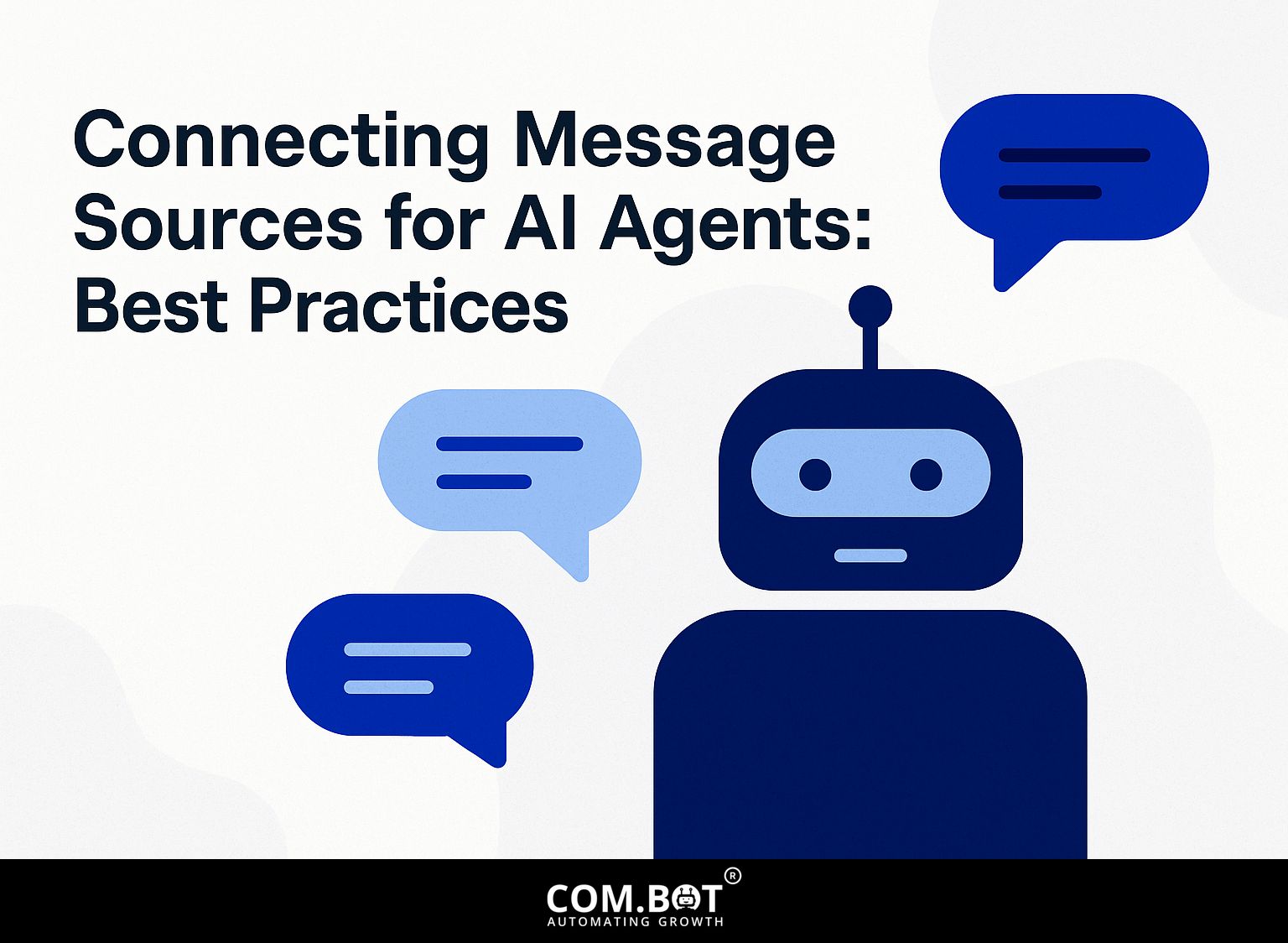 Connecting Message Sources for AI Agents: Best Practices