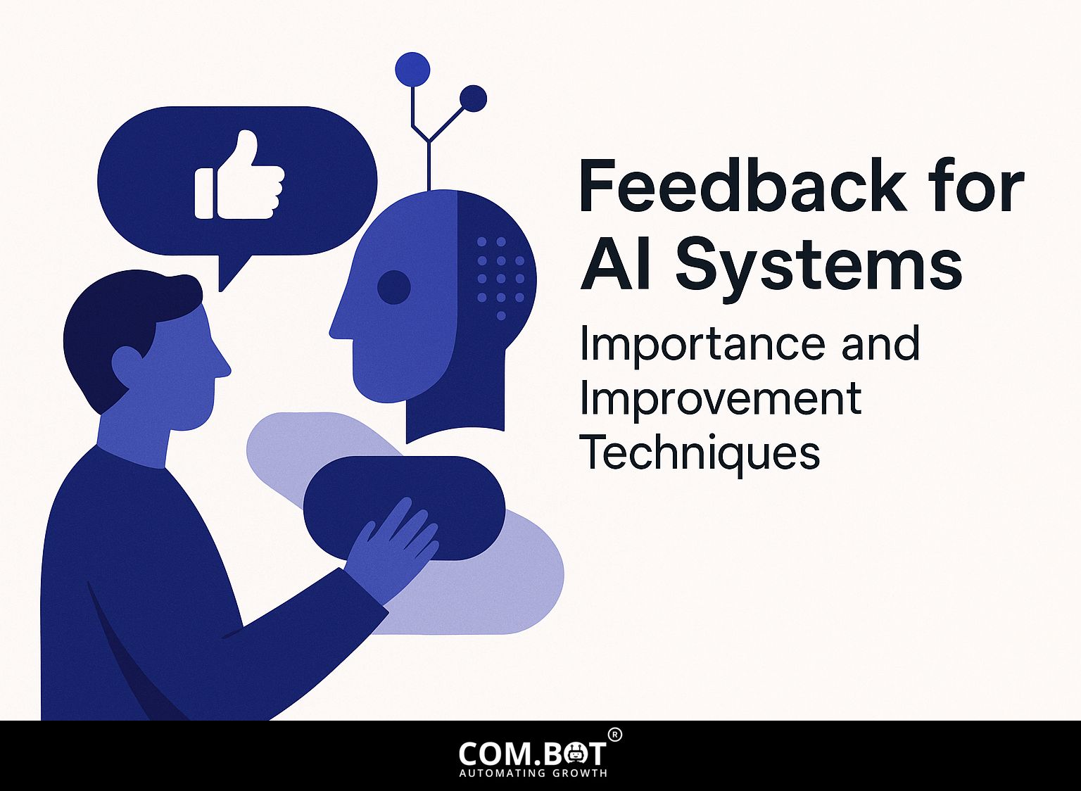 Feedback for AI Systems: Importance and Improvement Techniques