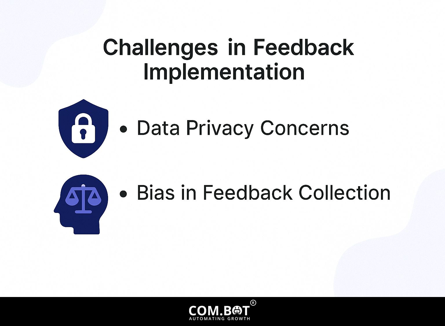 Challenges in Feedback Implementation