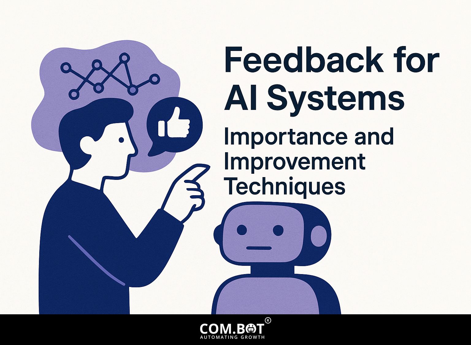 Feedback for AI Systems: Importance and Improvement Techniques