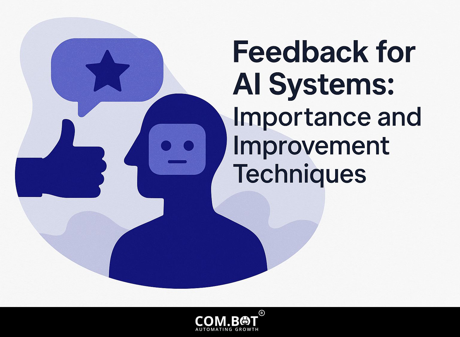 Feedback for AI Systems: Importance and Improvement Techniques
