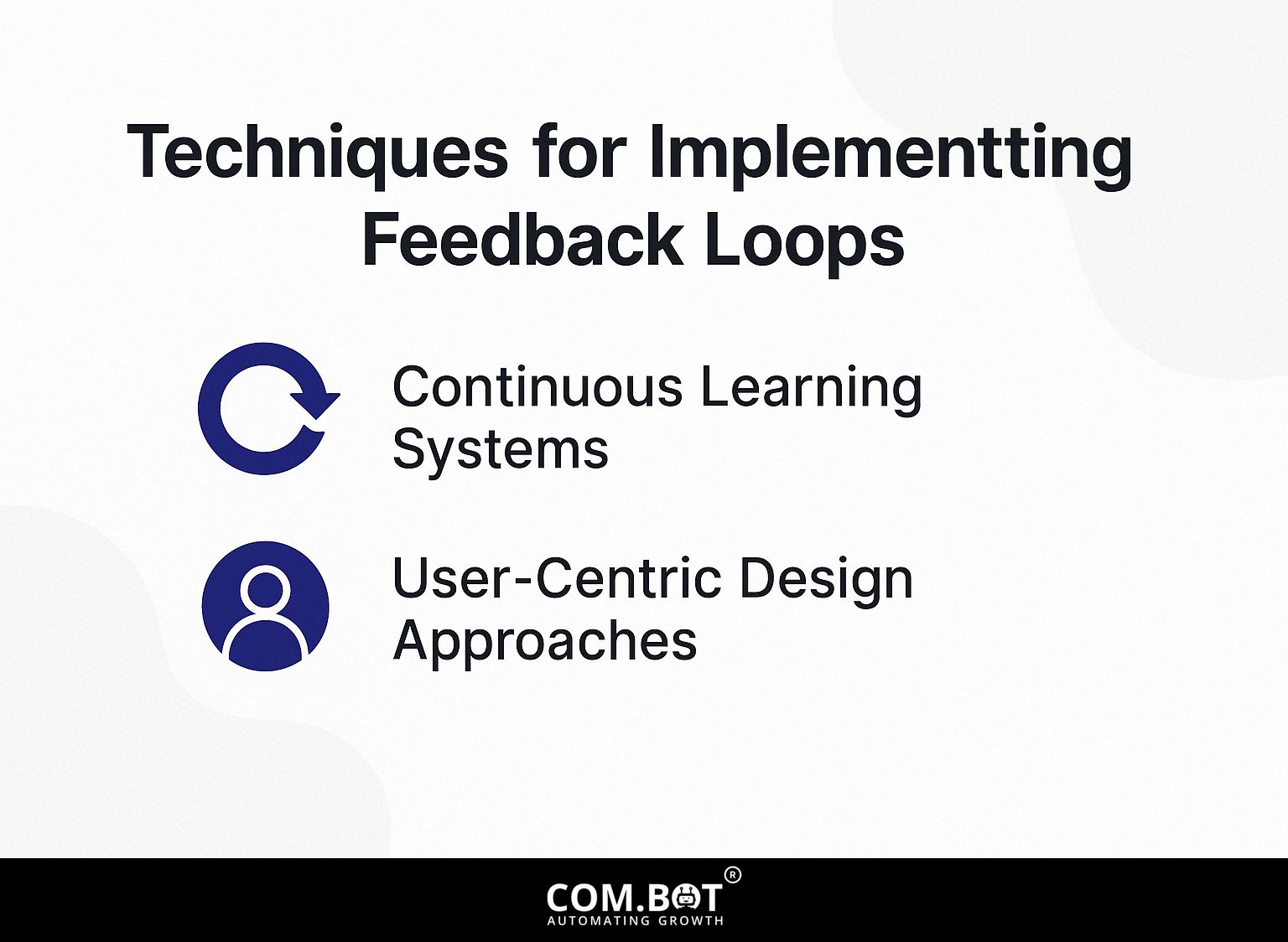 Techniques for Implementing Feedback Loops