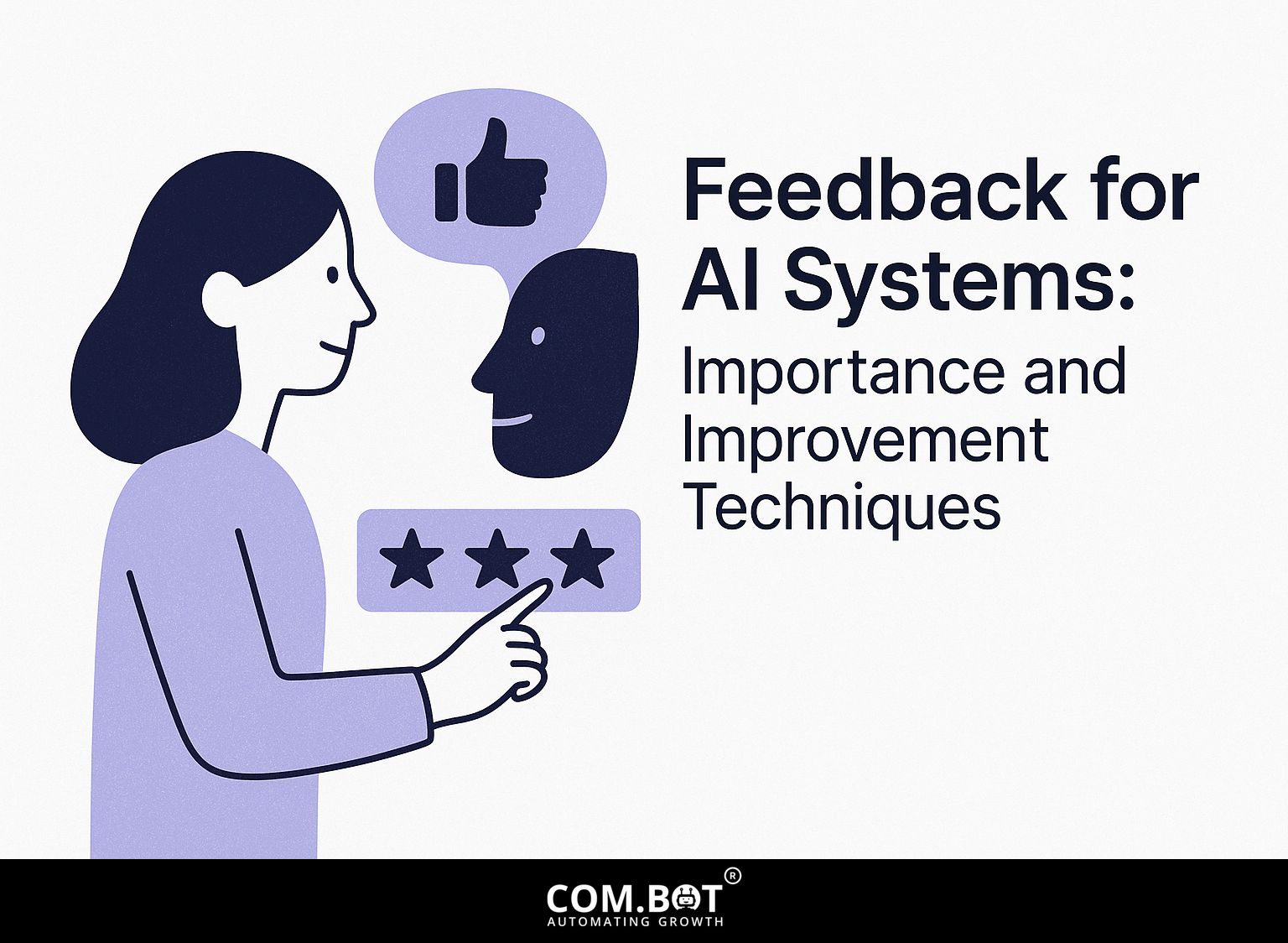 Feedback for AI Systems: Importance and Improvement Techniques
