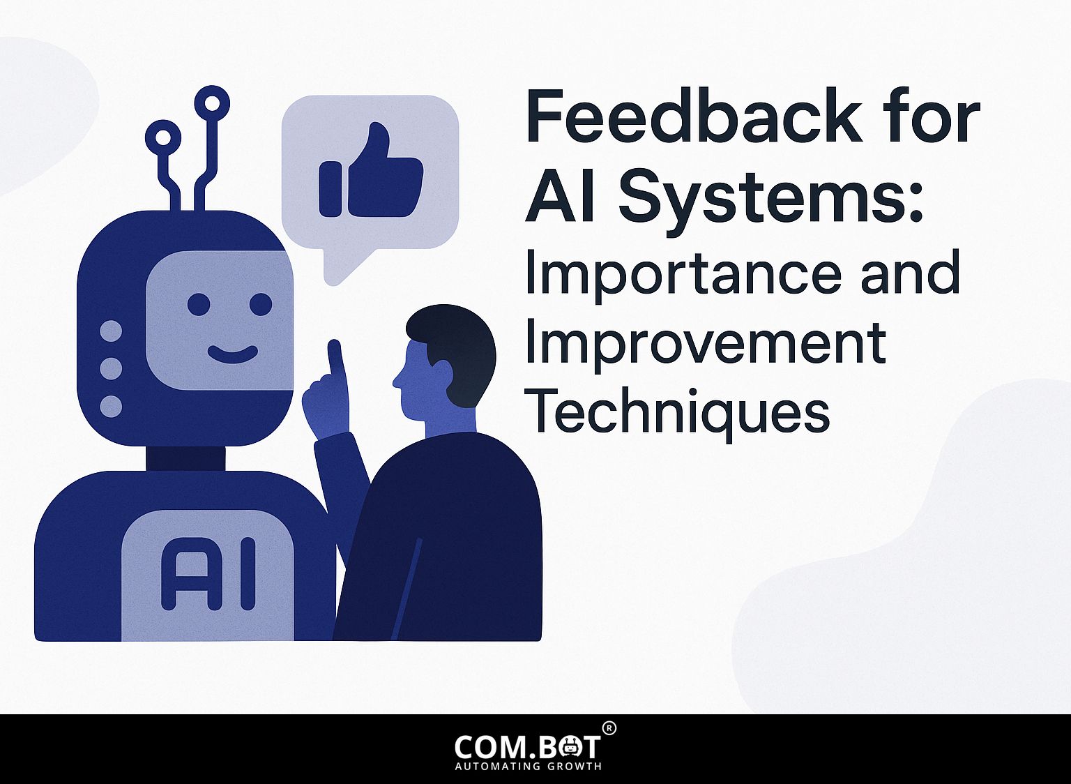 Feedback for AI Systems: Importance and Improvement Techniques