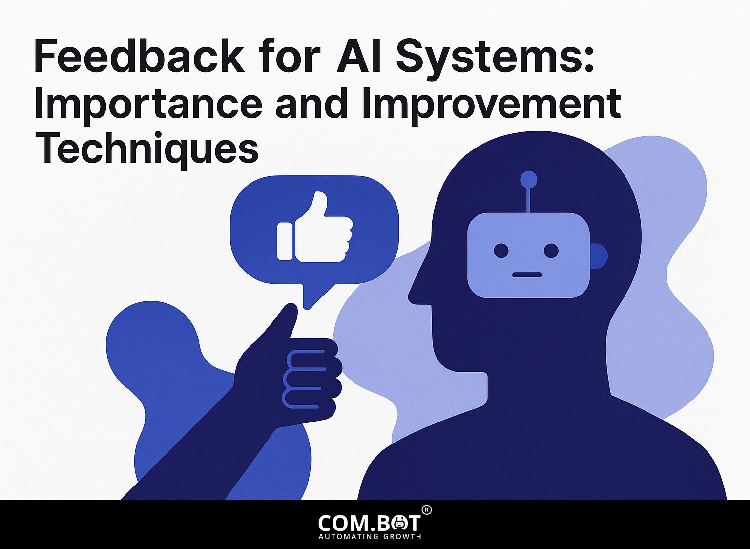Feedback for AI Systems: Importance and Improvement Techniques