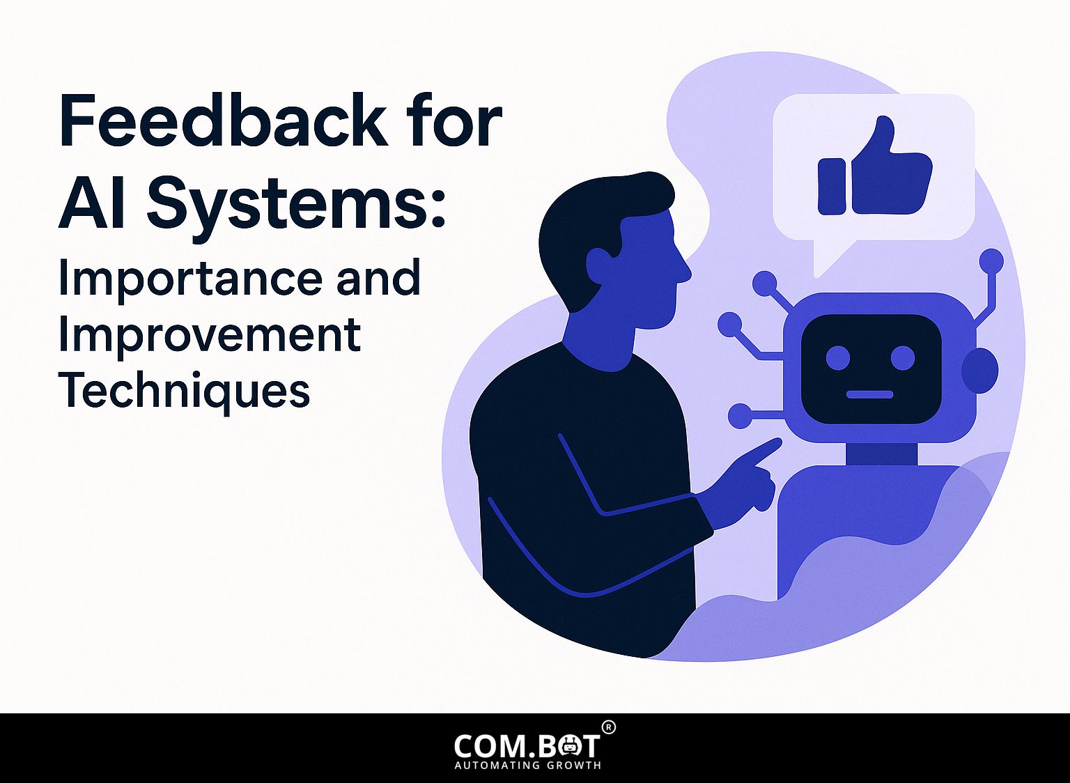 Feedback for AI Systems: Importance and Improvement Techniques
