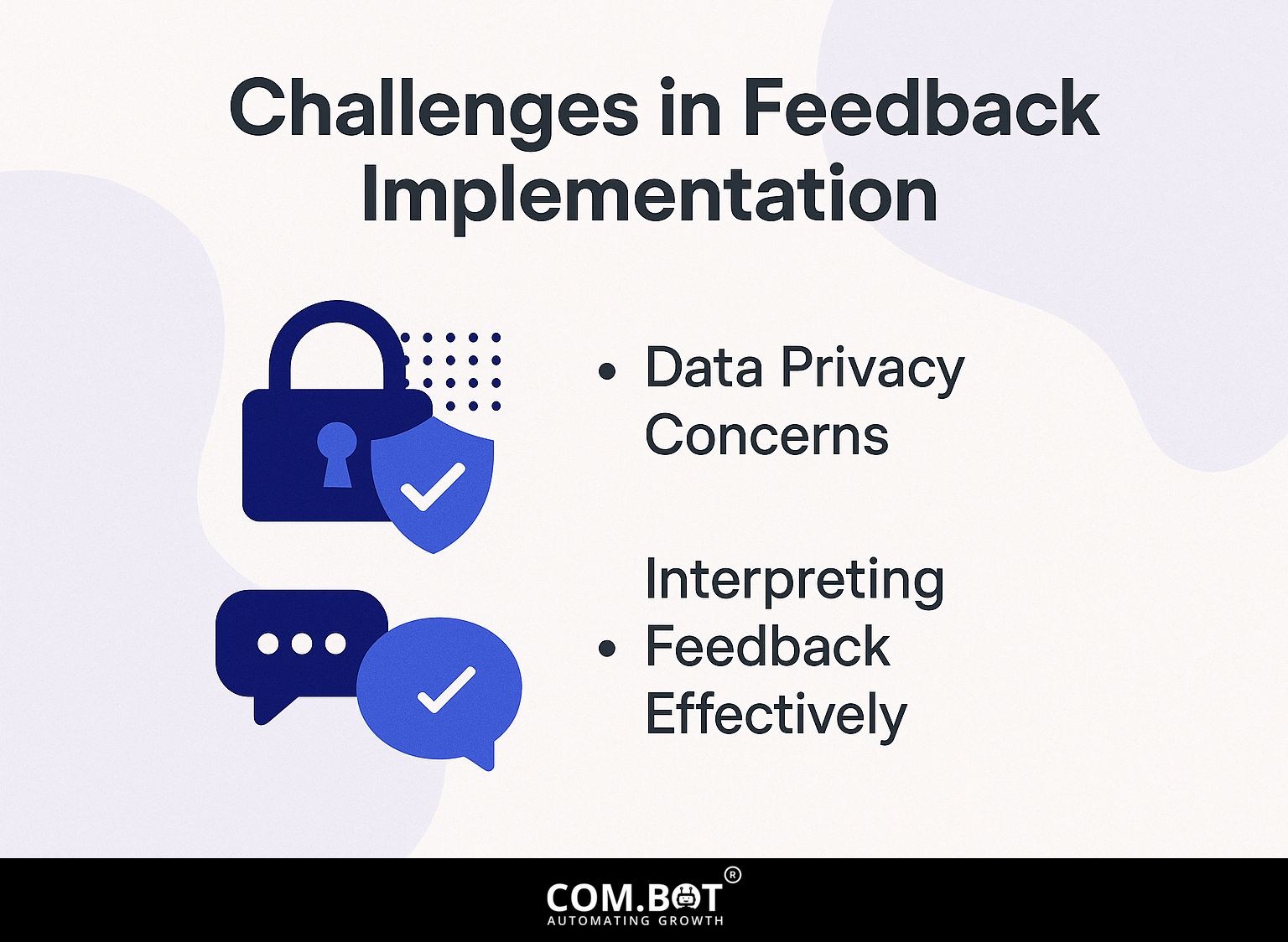 Challenges in Feedback Implementation