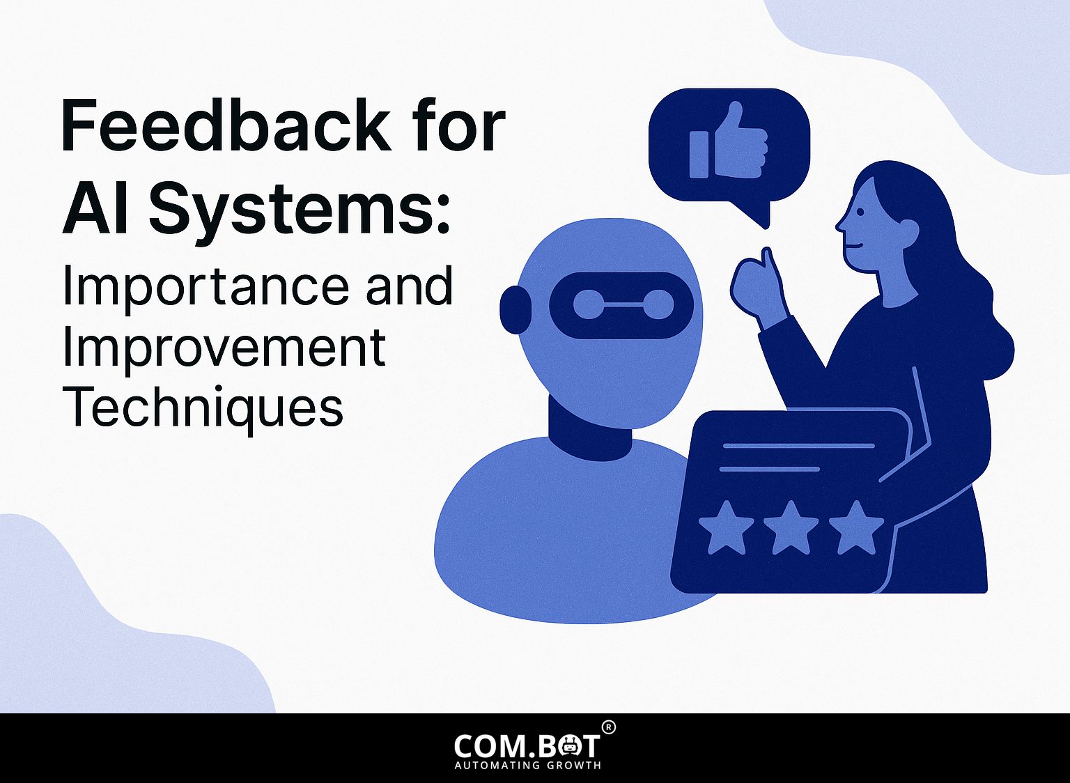 Feedback for AI Systems: Importance and Improvement Techniques