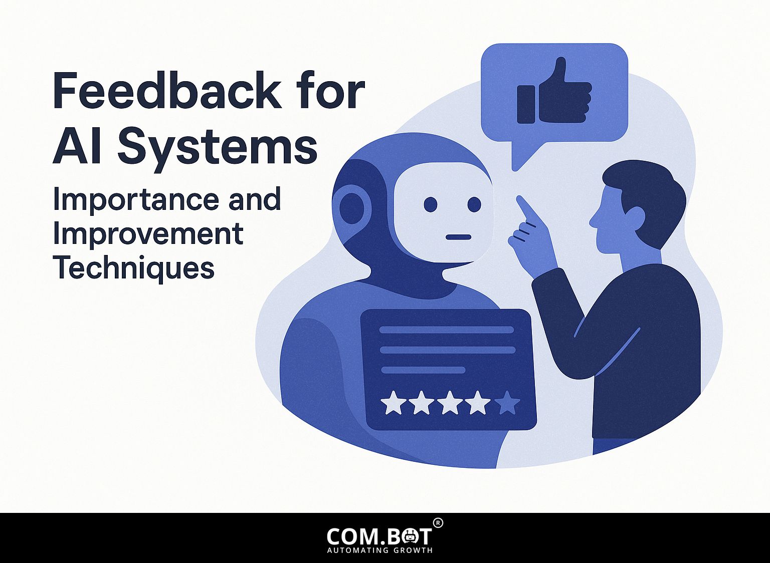 Feedback for AI Systems: Importance and Improvement Techniques