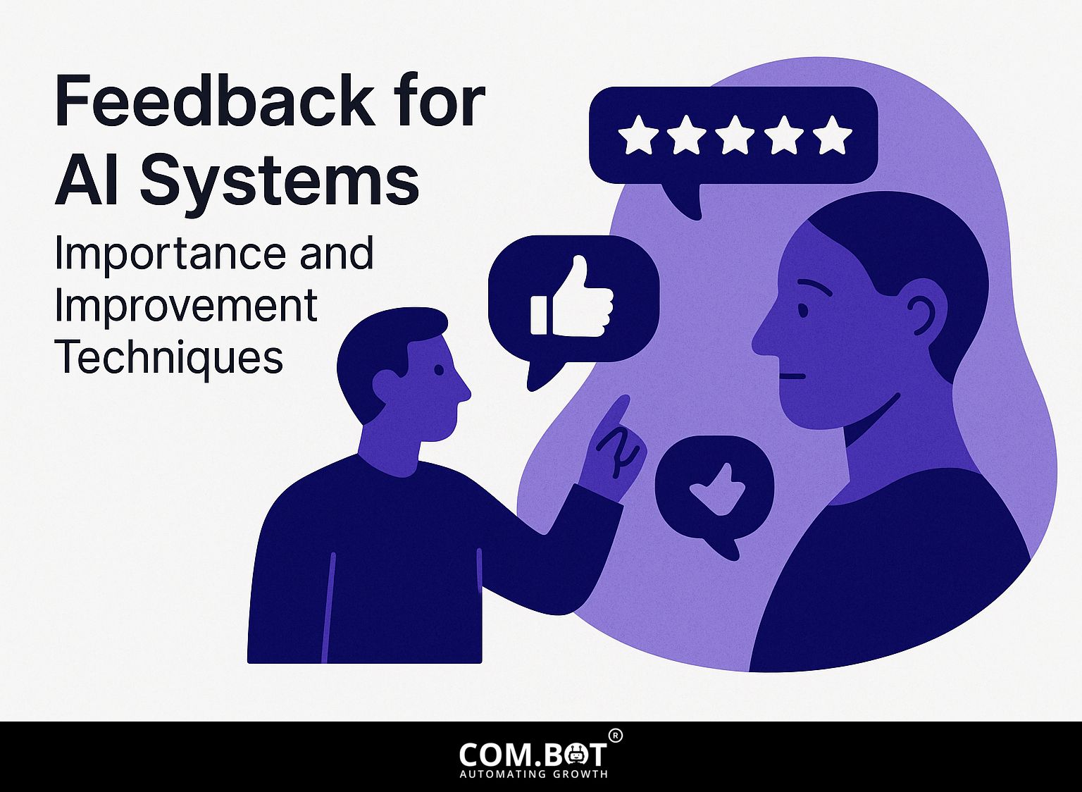 Feedback for AI Systems: Importance and Improvement Techniques