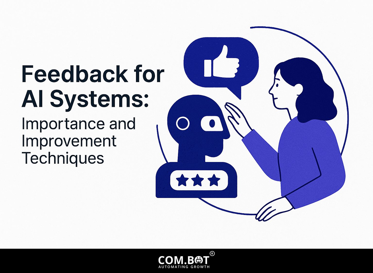 Feedback for AI Systems: Importance and Improvement Techniques