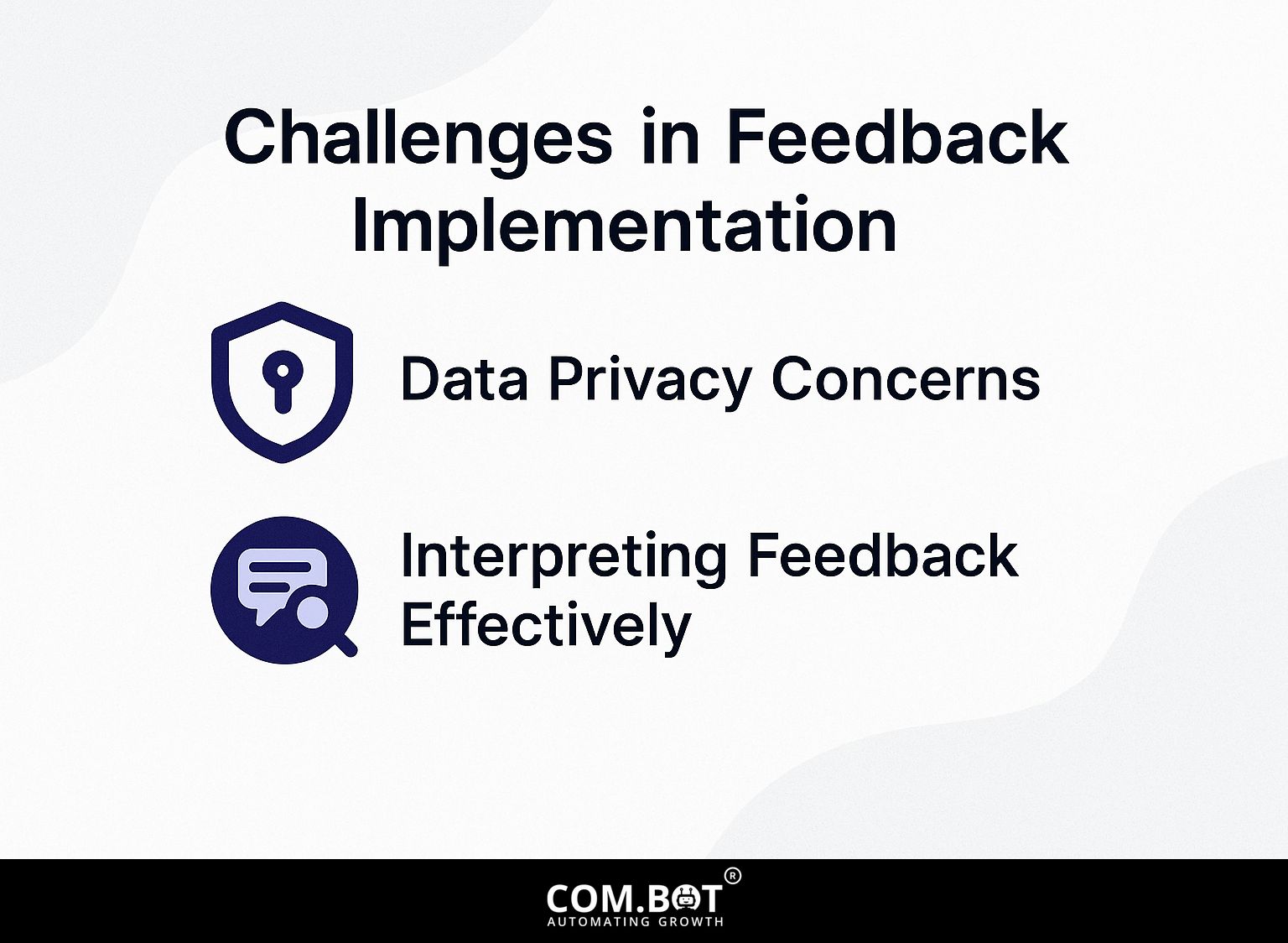 Challenges in Feedback Implementation