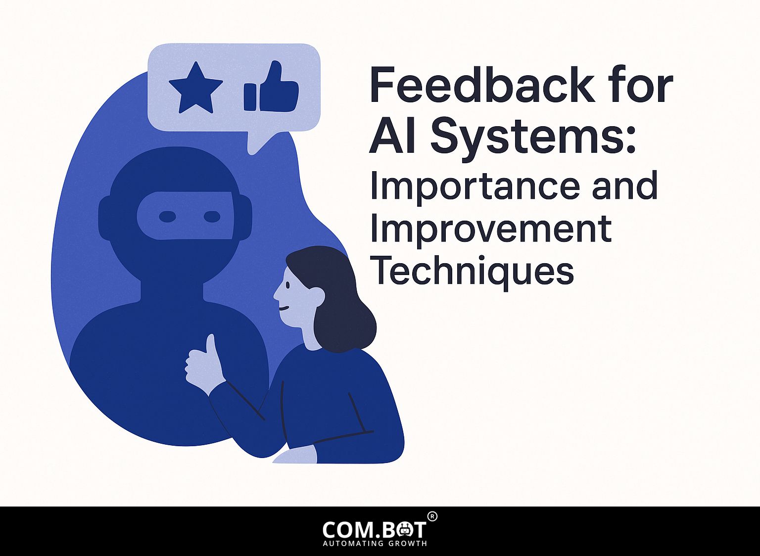 Feedback for AI Systems: Importance and Improvement Techniques