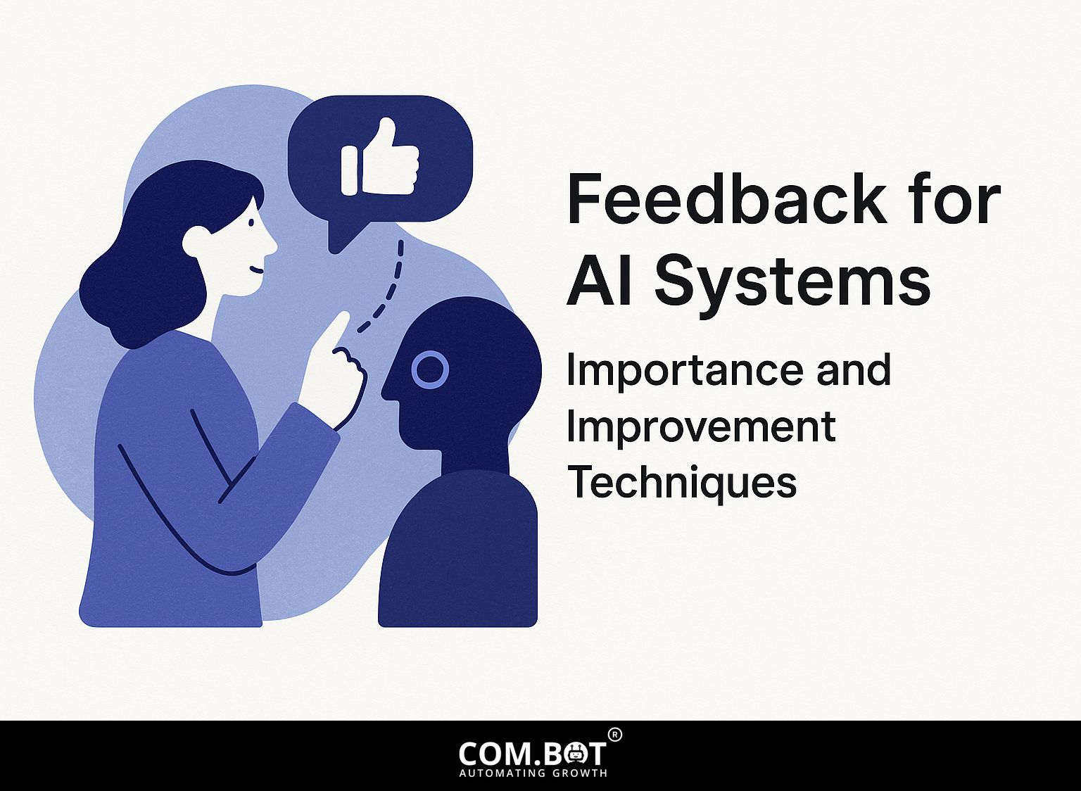 Feedback for AI Systems: Importance and Improvement Techniques