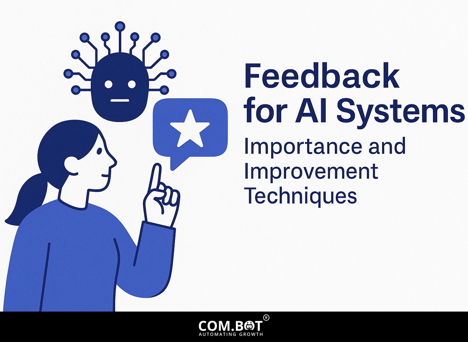 Feedback for AI Systems: Importance and Improvement Techniques