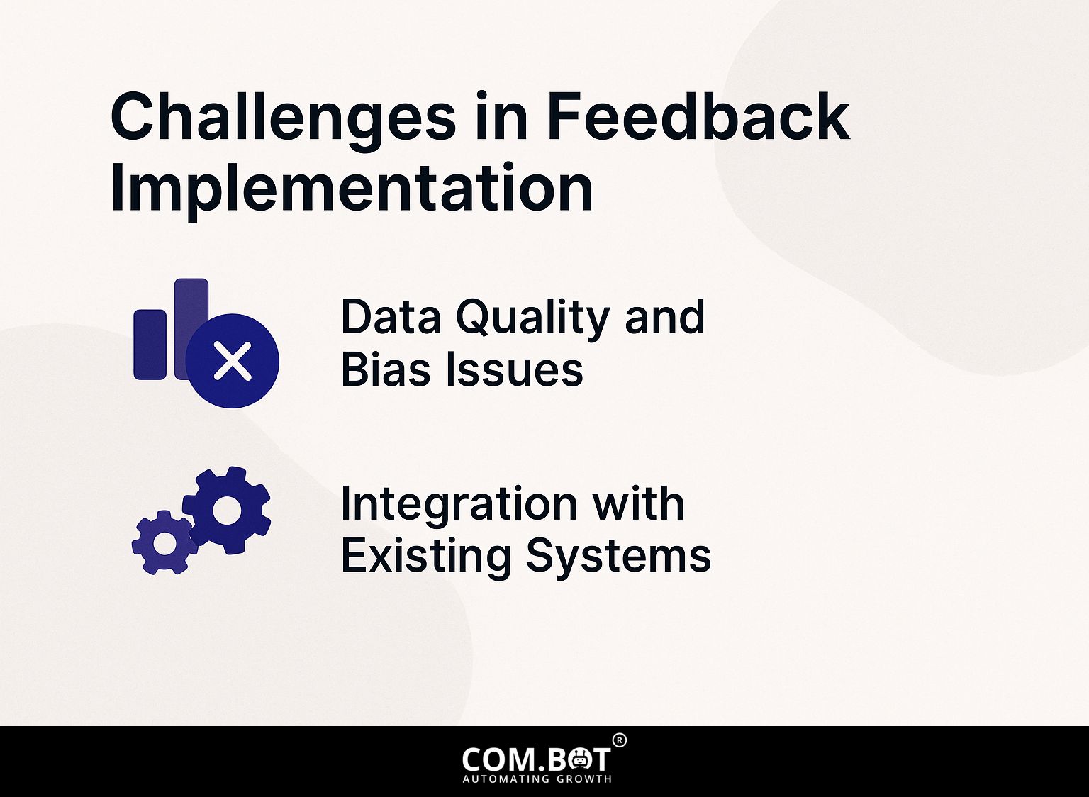 Challenges in Feedback Implementation