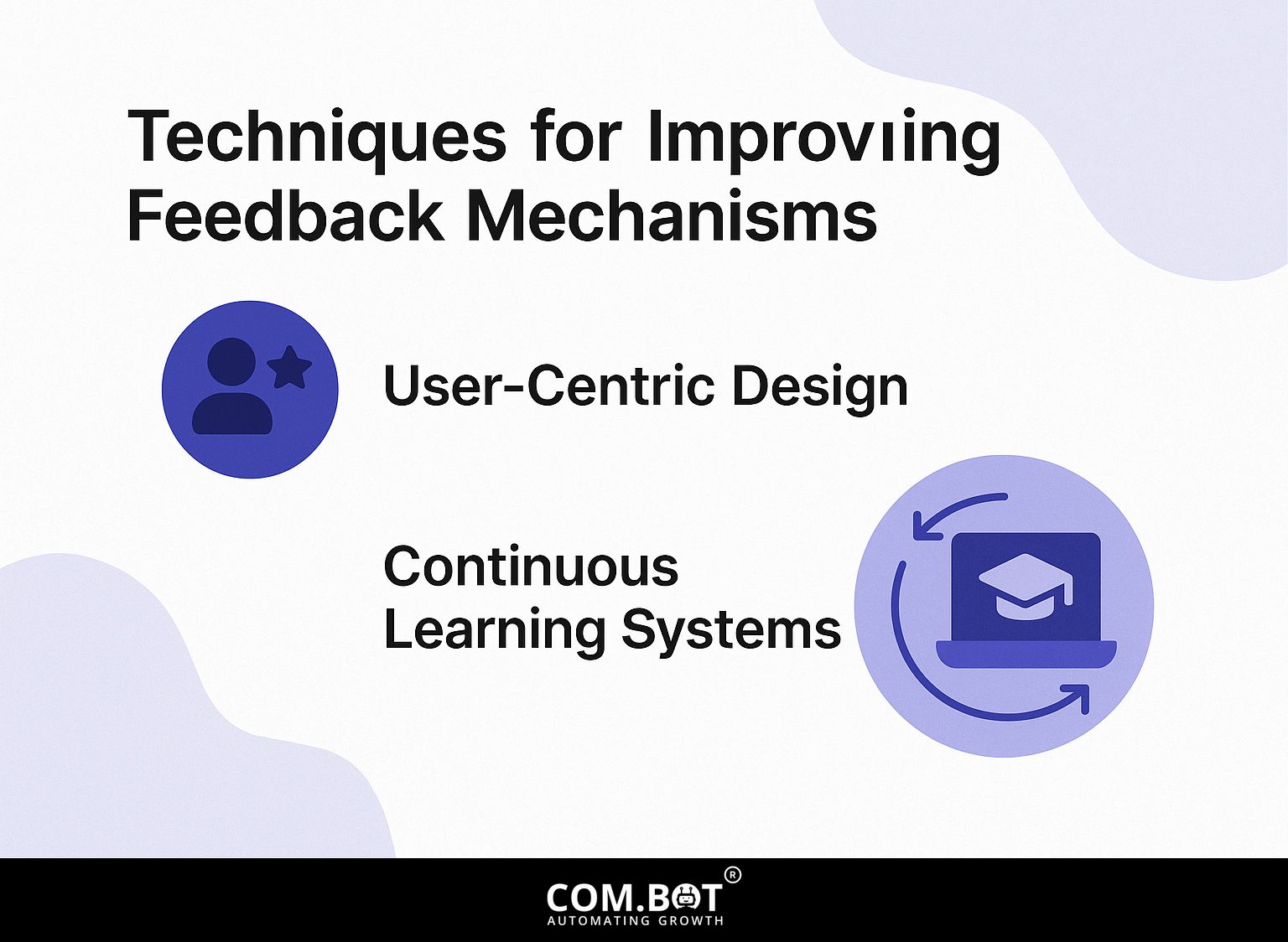Techniques for Improving Feedback Mechanisms