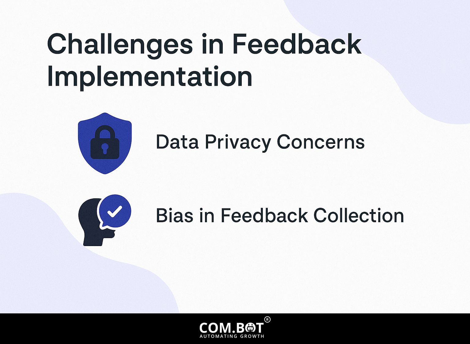 Challenges in Feedback Implementation