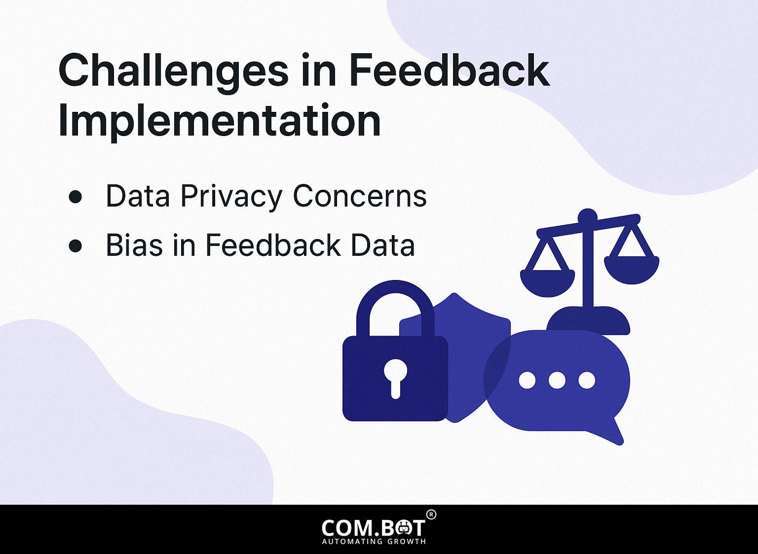 Challenges in Feedback Implementation