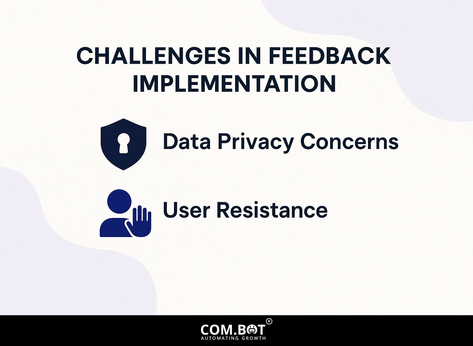 Challenges in Feedback Implementation