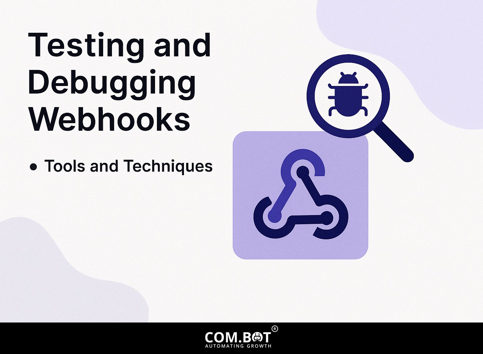 Testing and Debugging Webhooks